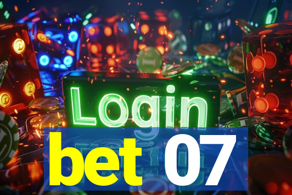 bet 07